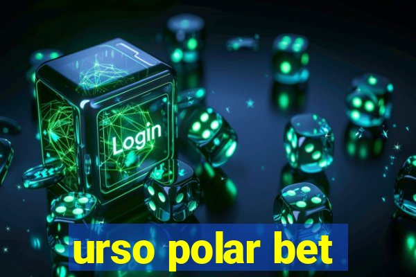 urso polar bet